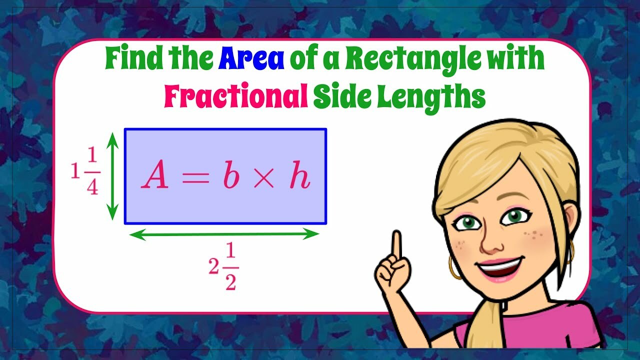 Find the Area of a Rectangle with Fractional Side Lengths Math